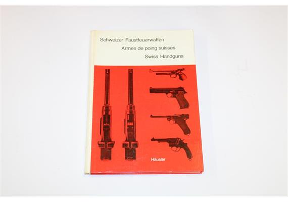 Buch Schweizer Faustfeuerwaffen Armes de poing suisse Swiss Handguns