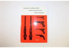 Buch Schweizer Faustfeuerwaffen Armes de poing suisse Swiss Handguns