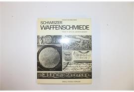 Buch Schweizer Waffenschmiede von 15.bis 20. Jahrhundert